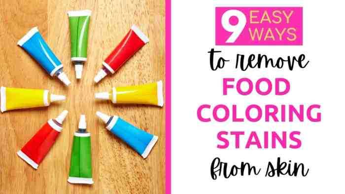 What takes off food coloring from skin